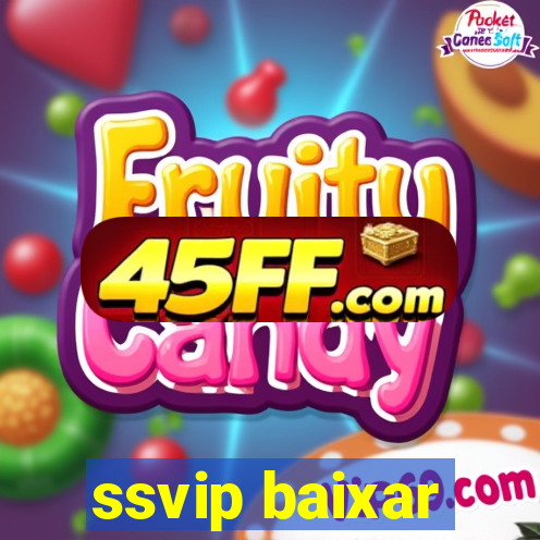ssvip baixar